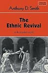 The Ethnic Revival (Themes in the Social Sciences) The Ethnic Revival (Themes in the Social Sciences)