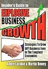 Insider's Guide to Explosive Business Growth