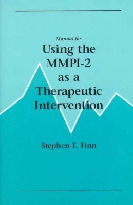 Manual for Using the MMPI-2 as a Therapeutic Intervention (Paperback)