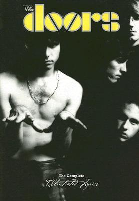 The Doors: The Complete Illustrated Lyrics (Paperback)