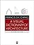 A Visual Dictionary of Architecture