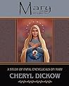 Mary: A Study of Papal Encyclicals on Mary Mary: A Study of Papal Encyclicals on Mary