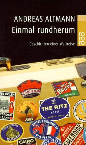 Einmal rundherum. Geschichten einer Weltreise. (Paperback)