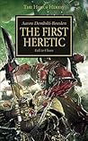 First Heretic by Aaron Dembski-Bowden