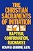 The Christian Sacraments of...