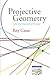 Projective Geometry by Rey Casse