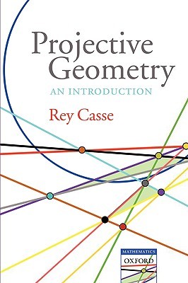 Projective Geometry: An Introduction (Oxford Handbooks)
