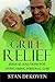 Grief Relief by Stan DeKoven