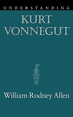 Understanding Kurt Vonnegut (Understanding Contemporary American Literature)