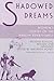 Shadowed Dreams: Women's Poetry of the Harlem Renaissance (Multi-Ethnic Literatures of the Americas (MELA))
