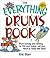 The Everything Drums Book: ...