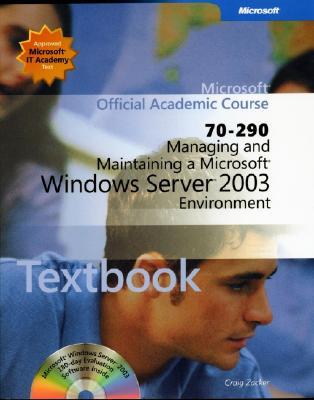 Managing & Maintaining a Microsoft Windows Server 2003 Environment (Paperback)