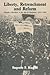 Liberty, Retrenchment and Reform: Popular Liberalism in the Age of Gladstone, 1860–1880
