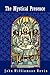 The Mystical Presence by John Williamson Nevin