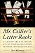 Mr. Collier's Letter Racks by Dror Wahrman
