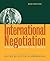 International Negotiation: Analysis, Approaches, Issues