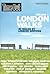 Time Out London Walks, Volume 1: 30 Walks by London Writers
