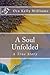 A Soul Unfolded