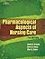 Pharmacological Aspects of Nursing Care