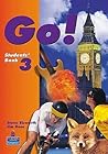 Go!: Students' Book 3 (Go!) Go!: Students' Book 3 (Go!)