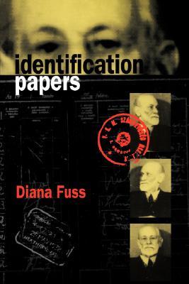 Identification Papers: Readings on Psychoanalysis, Sexuality, and Culture (Texts; 32)
