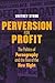Perversion for Profit by Whitney Strub