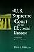 The U.S. Supreme Court and the Electoral Process by David K. Ryden
