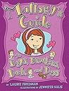Mallory's Guide to Boys, Brothers, Dads, and Dogs by Laurie B. Friedman