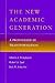 The New Academic Generation: A Profession in Transformation