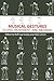 Musical Gestures: Sound, Mo...