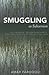 Smuggling as Subversion by Amar Farooqui