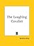 The Laughing Cavalier (The ...