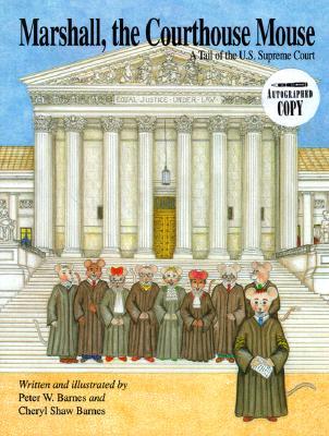 Marshall, the Courthouse Mouse: A Tail of the U.S. Supreme Court (Hardcover)