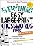 The Everything Easy Large-Print Crosswords Book, Volume IV: 150 brand-new, quick and easy puzzles (Everything® Series)