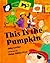 This Is the Pumpkin