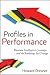 Profiles in Performance