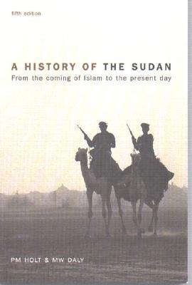 A History of the Sudan: From the Coming of Islam to the Present Day (Paperback)