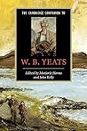 The Cambridge Companion to W. B. Yeats (Cambridge Companions to Literature)