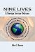 Nine Lives: A Foreign Servi...