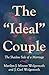 The Ideal Couple: The Shadow Side of a Marriage
