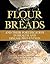 Flour and Breads and their Fortification in Health and Disease Prevention