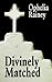 Divinely Matched