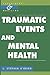 Traumatic Events and Mental Health (Psychiatry and Medicine)