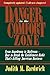 Danger in the Comfort Zone: From Boardroom to Mailroom -- How to Break the Entitlement Habit That's Killing American Business