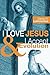 I Love Jesus & I Accept Evolution by Denis O. Lamoureux