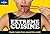 Extreme Cuisine: Exotic Tas...