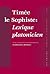 Timée le Sophiste: Lexique platonicien: Texte, traduction et commentaire par Maddalena Bonelli (Philosophia Antiqua, 108)