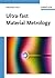 Ultra-fast Material Metrology