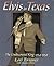 Elvis In Texas: The Undiscovered King 1954-1958