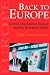 Back To Europe: Central And Eastern Europe And The European Union
